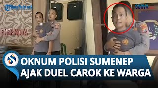 AROGAN! Oknum Polisi di Sumenep Malah Ajak Warga DUEL CAROK gegara Protes Layanan STNK