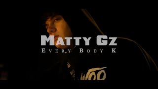 Matty Gz - EveryBody K (Music Video) (Shot by Tlor)