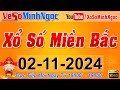 XSMB Minh Ngọc - Trực tiếp Xổ Số Miền Bắc - KQXS Miền Bắc ngày 02/11/2024, KQXS Thủ Đô, XS MinhNgoc