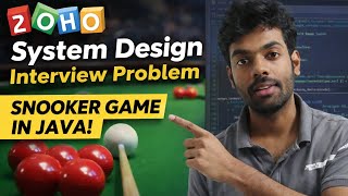 System design round | Zoho interview question | Snookers game