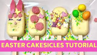 Easter Cakesicles Tutorial