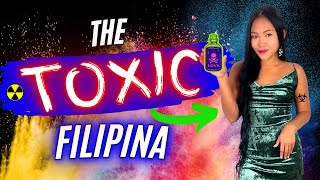 THE TOXIC FILIPINA - Can You Spot Her?