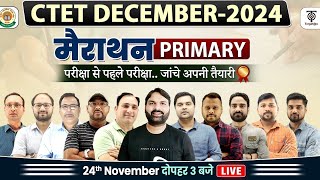 CTET DECEMBER 2024 | मैराथन .. PRIMARY | परीक्षा से पहले परीक्षा .. जांचे अपनी तैयारी ...TargetOn