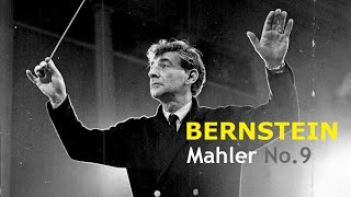 Mahler Symphony No.9 - Bernstein, Berliner Philharmoniker