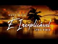 Davy Maia - É Inexplicavél | Lyric Vídeo