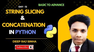 String Slicing & Concatenation🔥(Day #12) in Python Programming | Complete Python Tutorial in Hindi