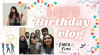 Its Lee's Birthday vlog | Birthday | Celebrations | Friends | Dance | Party   #bdayvlog #london #uk