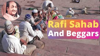 Mohammed Rafi Sahab And Beggars