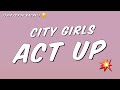 City Girls - Act Up (Lyrics)