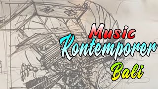 Music Bali Kontemporer #1 (Gamelan Bali)