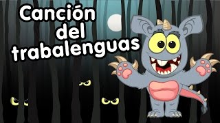 Canción Trabalenguas del Murcielago y el Chupa Cabra - Canciones infantiles