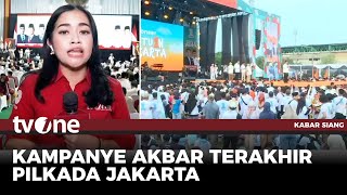 Pantauan Kampanye Akbar Pilgub Jakarta Sebelum Masa Tenang | Kabar Siang tvOne