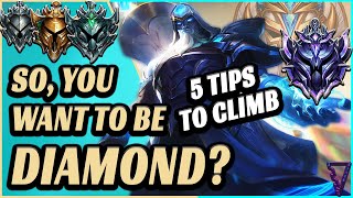5 Tips To Reach Diamond & Beyond! (All Roles - League Of Legends)