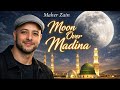 Maher Zain – Moon Over Madina | Love for the Prophet ﷺ 