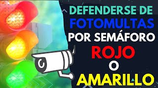 🔴 Defenderse de una fotomulta por semáforo en rojo o amarillo.