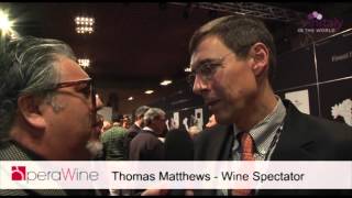 OperaWine - Charlie Arturaola interviews Thomas Matthews - Wine Spectator