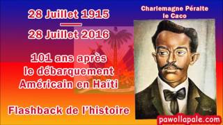 Flasback de l'histoire 101 ans après le débarquement Américain en Haïti