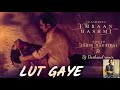 Lut gaye - Jubin Nautiyal ft Dj Darksoul  remix