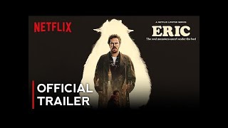 Eric | Official Trailer
