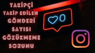 instagram takipçi sayısı gözükmüyor