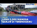 BANJIR | Jumlah Mangsa Meningkat, 15 PPS Dibuka