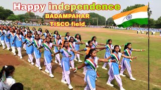 happy independence day || 15 August  || Badam pahar Tisco fields prade || happy independence