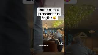 Indian Names Pronounced in English - Stand-Up Comedy