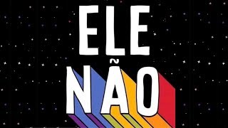 #ELENÃO!  - Manifesto oficial do MBL