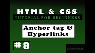 HTML and CSS Tutorial for beginners | #8 Anchor tag and Hyperlinks