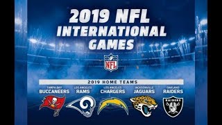 2019 NFL International Schedule!!