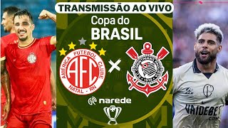 América-RN x Corinthians ao vivo | Jogo ao vivo | Copa do Brasil 2024