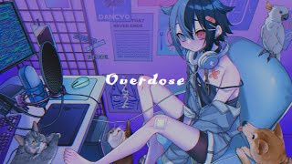 Overdose /だんちょ(cover)