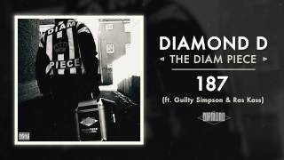 Diamond D - 187 ft. Guilty Simpson \u0026 Ras Kass (Audio)