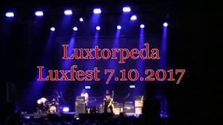 Luxtorpeda - LuxFest 7.10.2017 (cały koncert)