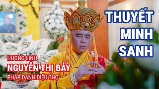 Lễ Thuyết Minh Sanh | Nguyễn Thị Bảy - PD: Diệu Thọ | Thọ thế: 96 Tuổi | Tử: 15.4.Ất Tỵ(2025)