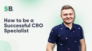 How to be a Successful CRO Specialist