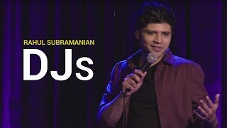 DJs | Stand Up Comedy By Rahul Subramanian