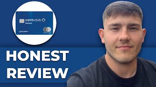Sam's Club Credit Card Honest Review - Is it worth it? (2025 Guide)