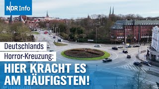 Kreisverkehr des Schreckens: Diese Kreuzung ist Deutschlands gefährlichste | NDR Info