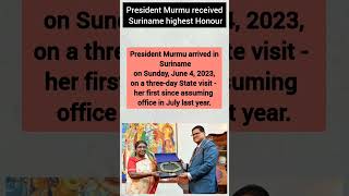 President Murmu received Suriname's highest civilian Award #judiciary