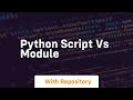 python script vs module