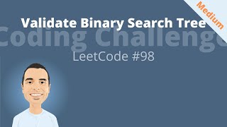 CODING INTERVIEW QUESTION - Validate Binary Search Tree