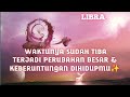 LIBRA MERINDING BANGET WAKTUNYA SUDAH TIBA TERJADI PERUBAHAN BESAR & KEBERUNTUNGAN DIHIDUPMU✨️🍀