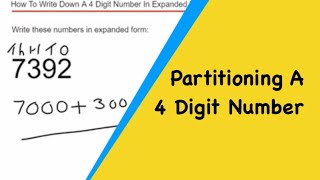 How To Partition A 4 Digit Number. Expanded Form Thousands, Hundreds, Tens And Units.