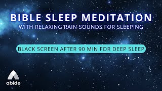 4K Bible Sleep Meditation [With Rain Sounds for Sleeping & Black Screen for Deep Sleep]