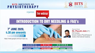 Introduction to Dry Needling & FAQ's ‖ Dr. Piyush Jain ‖ BITS Physio ‖ BITS Edu Campus ‖ Webinar
