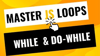 Mastering JavaScript While and Do-While Loops | Complete Guide