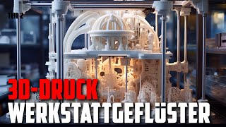 Werkstattgeflüster Live: Entspannter Ausklang mit 3D-Druck und Bastelei! 🔧