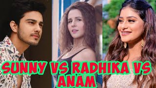 sunny chopra vs anam darbari vs radhika competition