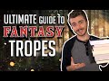 Ultimate Guide to Fantasy Tropes